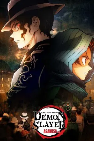 Demon Slayer Kimetsu No Yaiba Asakusa Arc (2021) ดาบพิฆาตอสูร ภาค ย่านเริงรมย์