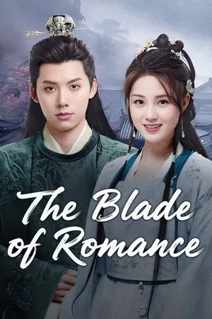 The Blade of Romance (2025) รอยดาบแห่งรัก