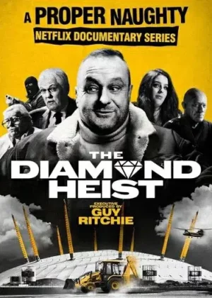 The Diamond Heist (2025) โจรกรรมเพชรแห่งศตวรรษ