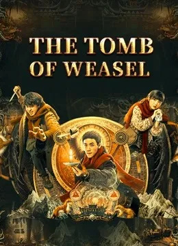 The Tomb Of Weasel (2021) ตำนานสุสานหวังต้าเซียน