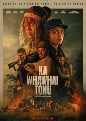 Ka Whawhai Tonu Struggle Without End (2024)