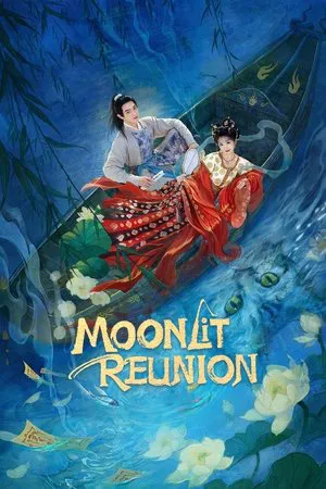 Moonlit Reunion (2025) ใต้แสงจันทร์วันหวนคืน