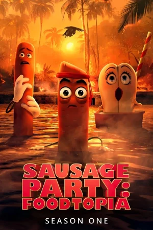 Sausage Party Foodtopia Season 1 (2024) ปาร์ตี้ไส้กรอก ฟู้ดโทเปีย ซีซั่น 1