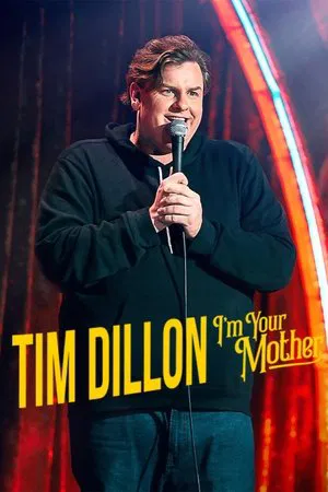Tim Dillon Im Your Mother (2025) ทิม ดิลลอน ฉันเป็นแม่แก