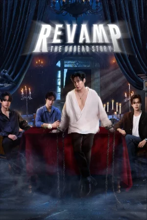 Revamp the Undead Story (2025) แวมไพร์โปรเจ็คต์