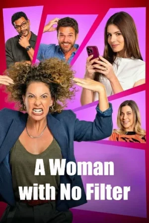 A Woman with No Filter (2025) ผู้หญิงไม่มีกั๊ก