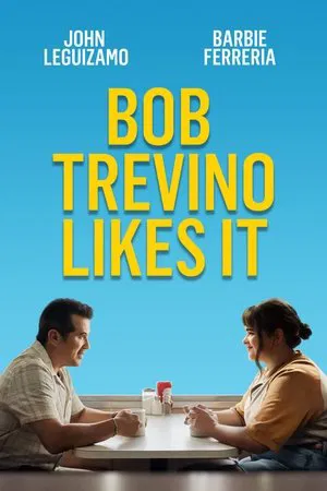Bob Trevino Likes It (2025)