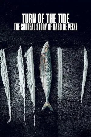 Turn of the Tide The Surreal Story of Rabo de Peixe (2025) อาชญากรน้ำเค็ม เปิดเรื่องจริงสุดเหลือเชื่อ