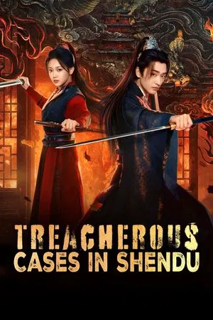 Treacherous Cases in Shendu (2025) อาถรรพ์รักแห่งฉางอัน